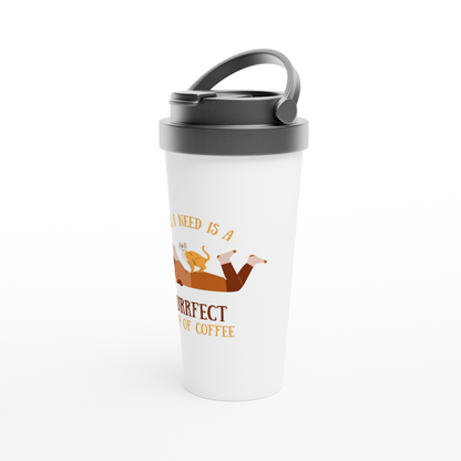 All I Need Is A Purrfect Cup Of Coffee - White 15oz Stainless Steel Travel Mug Travel Mug animal Coffee Globally Fulfilled