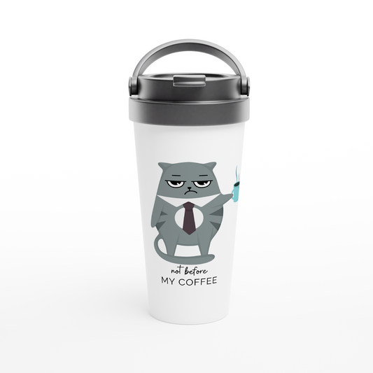 Not Before My Coffee, Cranky Cat - White 15oz Stainless Steel Travel Mug Travel Mug Globally Fulfilled