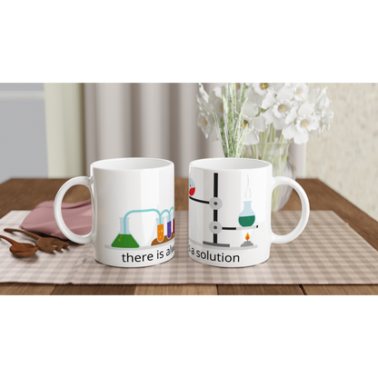 There Is Always A Solution - White 11oz Ceramic Mug White 11oz Ceramic Mug White 11oz Mug