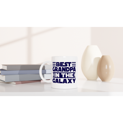 Best Grandpa In The Galaxy - White 11oz Ceramic Mug White 11oz Mug