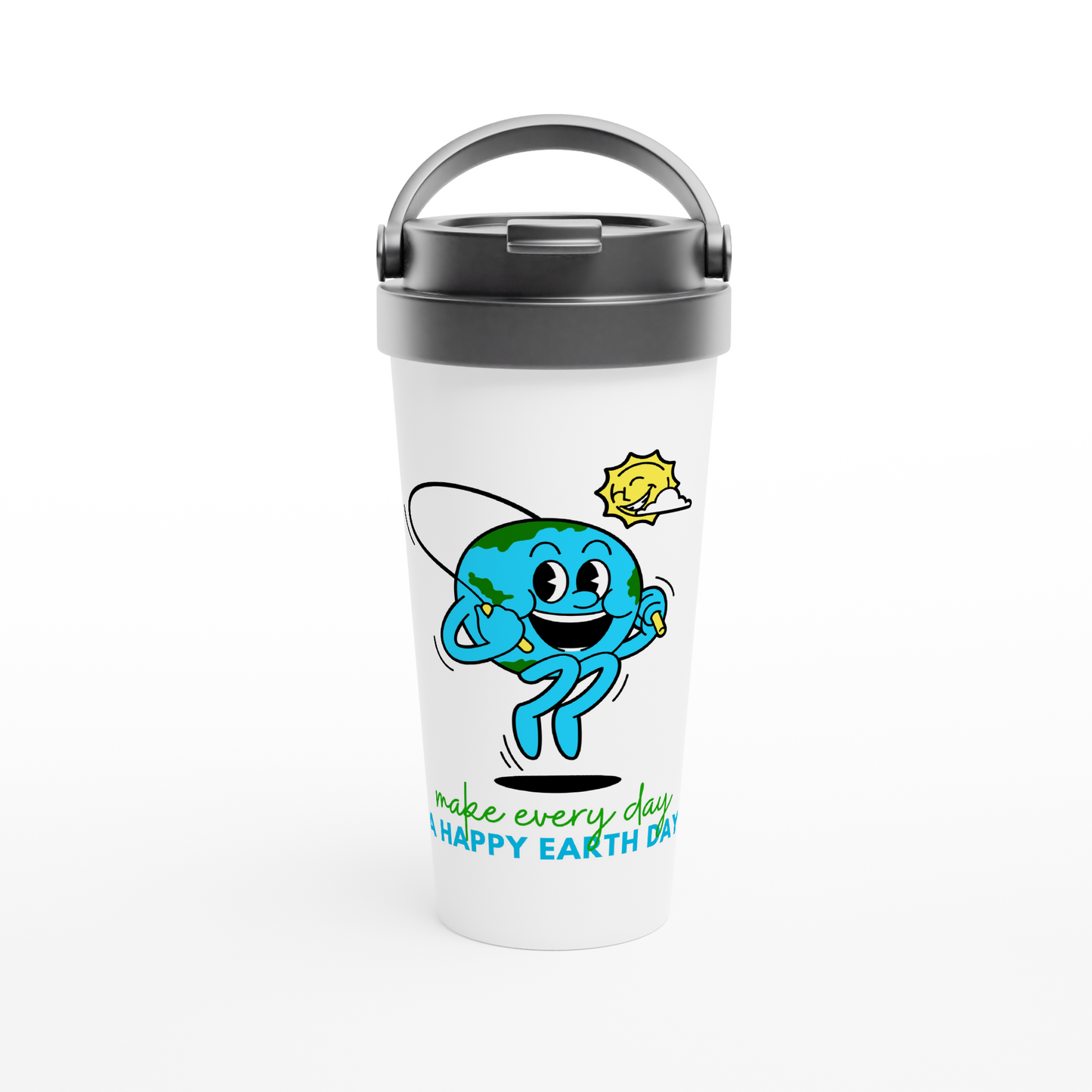 Make Every Day A Happy Earth Day - White 15oz Stainless Steel Travel Mug Travel Mug Environment Globally Fulfilled