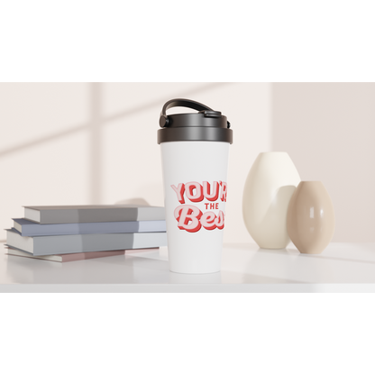 You're The Best - White 15oz Stainless Steel Travel Mug Travel Mug Globally Fulfilled Motivation