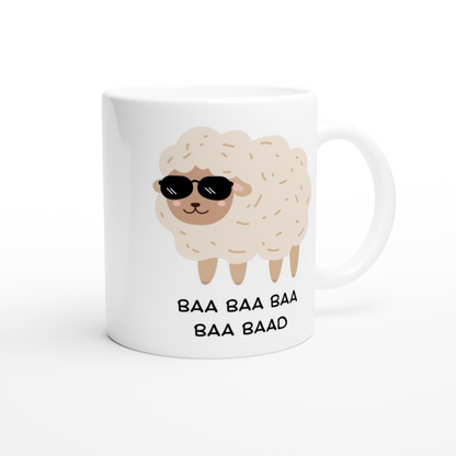 Baa Baa Baa Baa Baad - White 11oz Ceramic Mug White 11oz Mug Globally Fulfilled