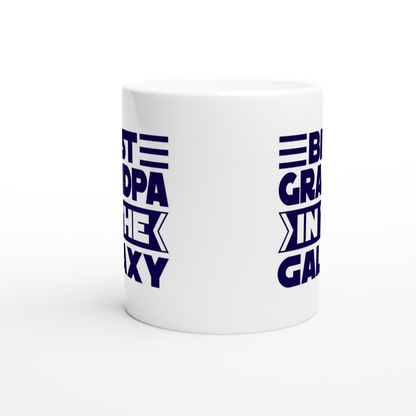 Best Grandpa In The Galaxy - White 11oz Ceramic Mug White 11oz Mug