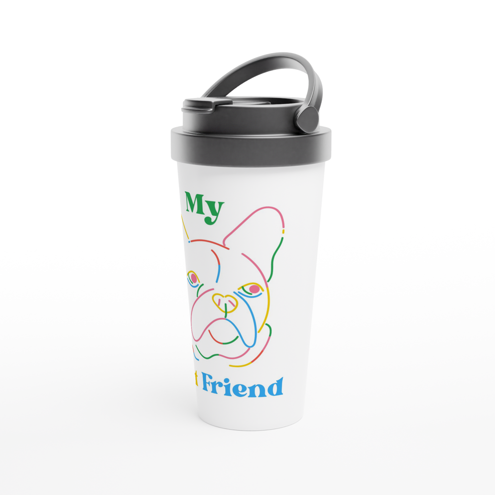 My Best Friend, Dog - White 15oz Stainless Steel Travel Mug Travel Mug animal Globally Fulfilled