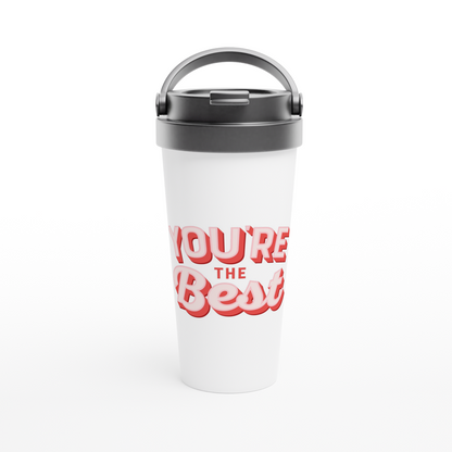 You're The Best - White 15oz Stainless Steel Travel Mug Travel Mug Globally Fulfilled Motivation