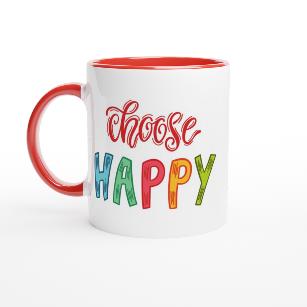 Choose Happy - White 11oz Ceramic Mug with Colour Inside ceramic red Colour 11oz Mug Motivation