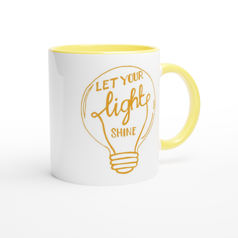 Let Your Light Shine - White 11oz Ceramic Mug with Colour Inside Colour 11oz Mug Globally Fulfilled Motivation