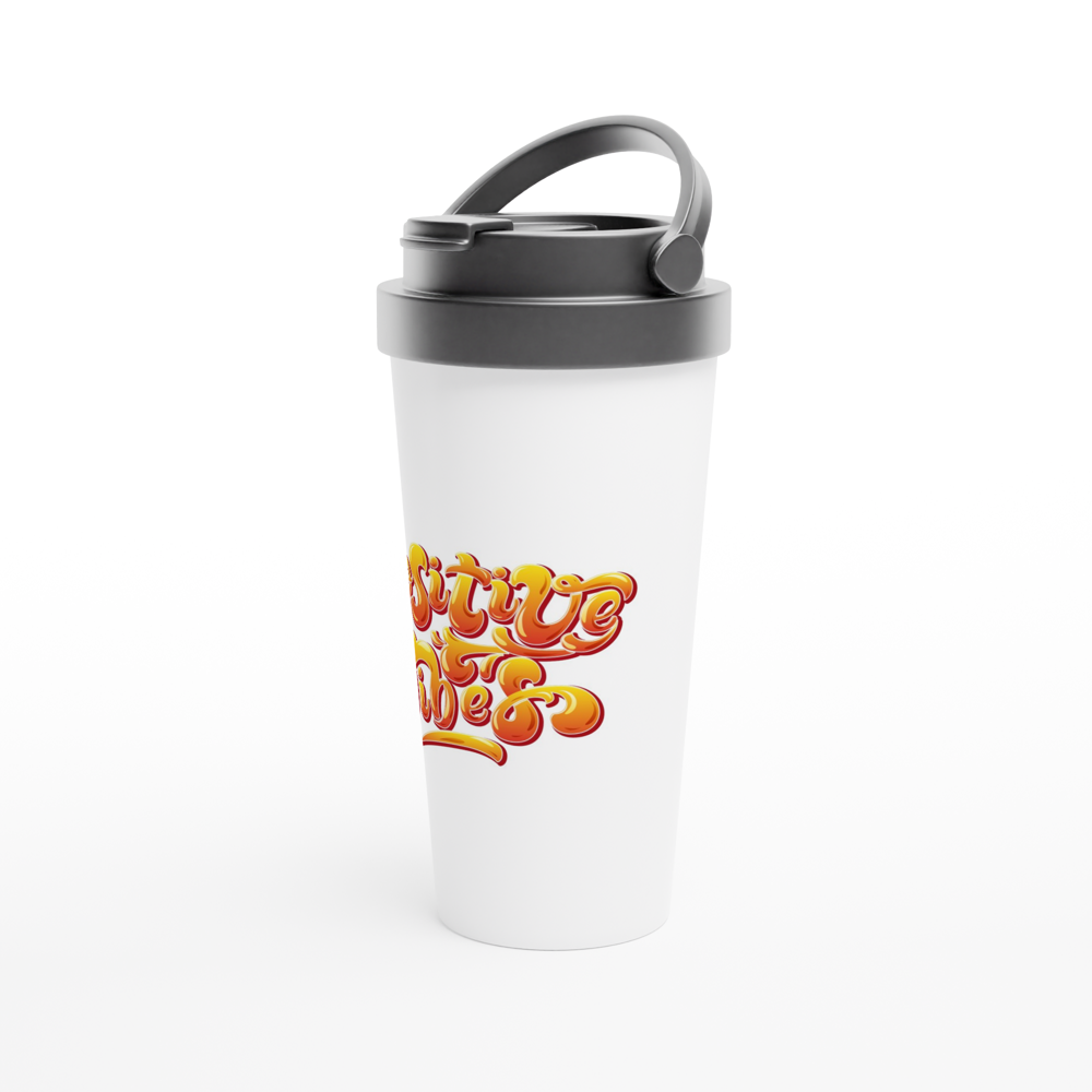 Positive Vibes - White 15oz Stainless Steel Travel Mug Travel Mug