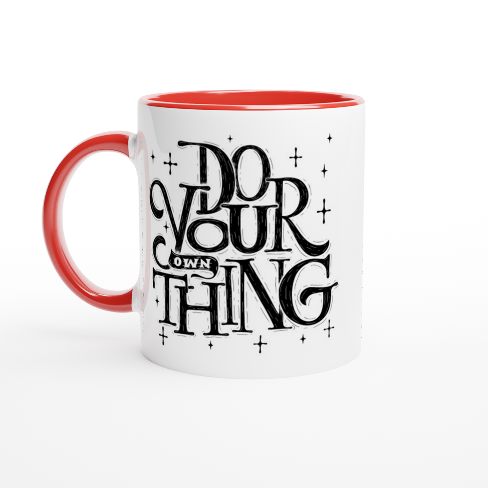 Do Your Own Thing - White 11oz Ceramic Mug with Colour Inside ceramic red Colour 11oz Mug Magic
