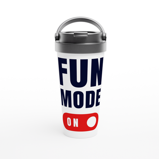 Fun Mode On - White 15oz Stainless Steel Travel Mug Travel Mug Funny