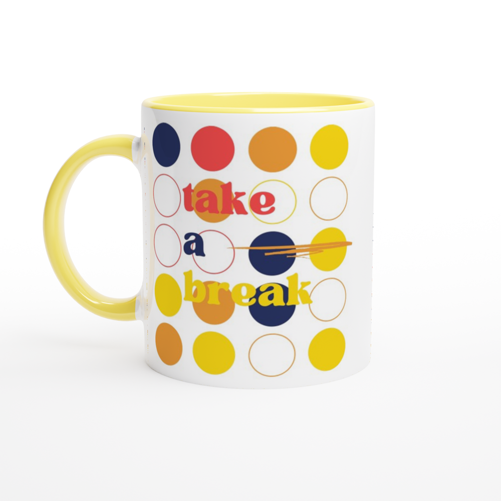 Take A Break - White 11oz Ceramic Mug with Colour Inside ceramic yellow Colour 11oz Mug