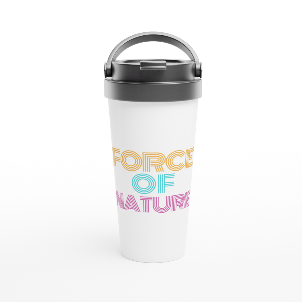Force Of Nature - White 15oz Stainless Steel Travel Mug White 15oz Stainless Steel Travel Mug Travel Mug