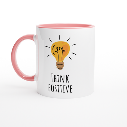 Think Positive - White 11oz Ceramic Mug with Color Inside ceramic pink Colour 11oz Mug Motivation
