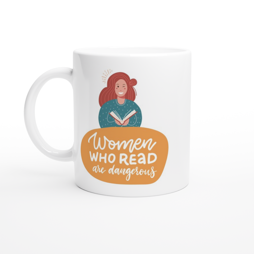 Women Who Read Are Dangerous - White 11oz Ceramic Mug White 11oz Ceramic Mug White 11oz Mug