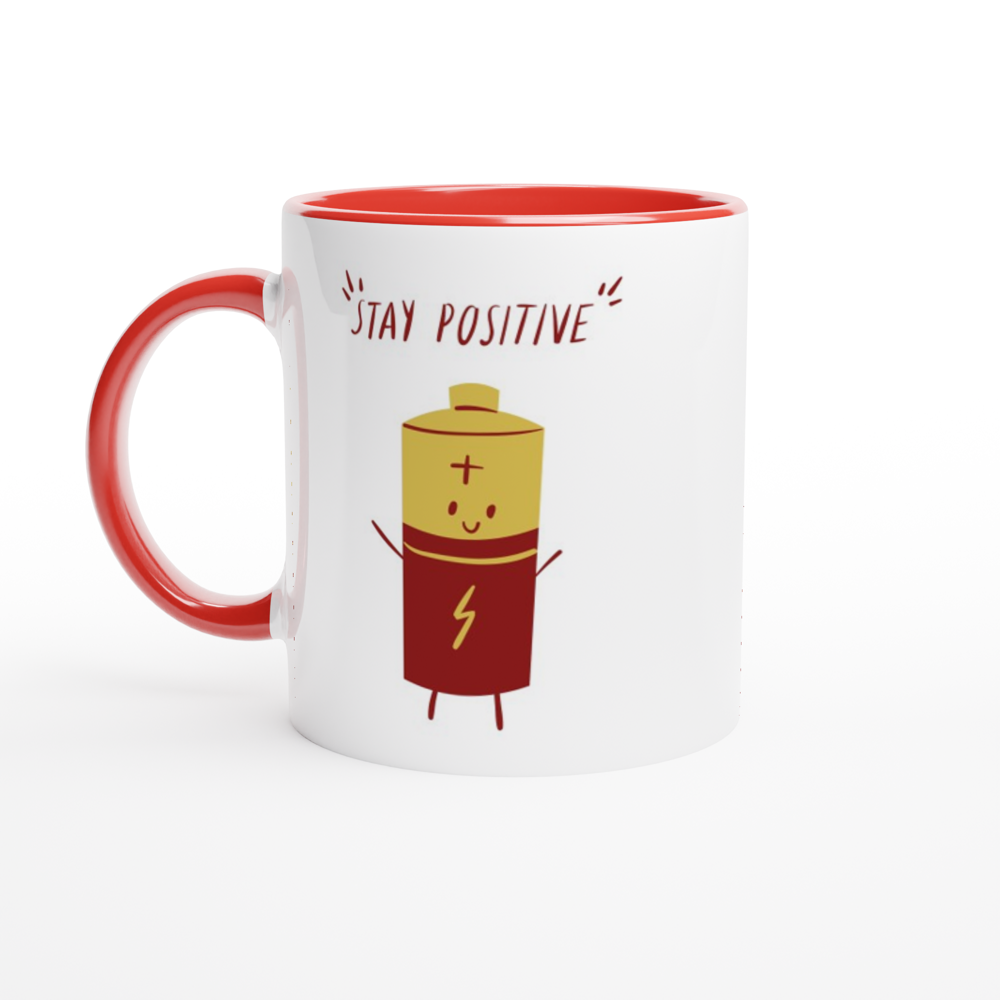 Stay Positive - White 11oz Ceramic Mug with Colour Inside ceramic red Colour 11oz Mug Motivation Tech