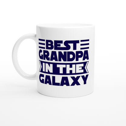 Best Grandpa In The Galaxy - White 11oz Ceramic Mug White 11oz Mug