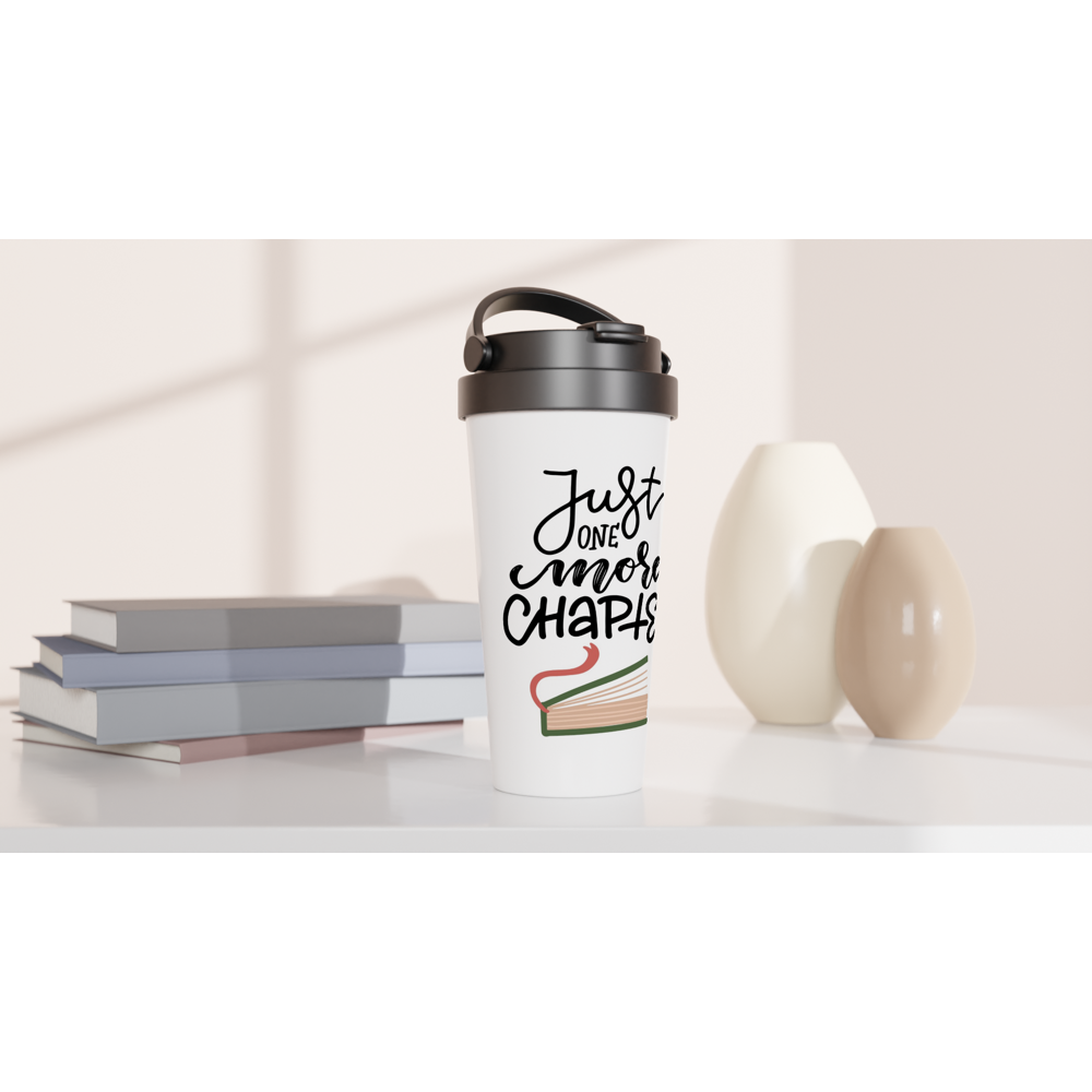 Just One More Chapter - White 15oz Stainless Steel Travel Mug Travel Mug Reading