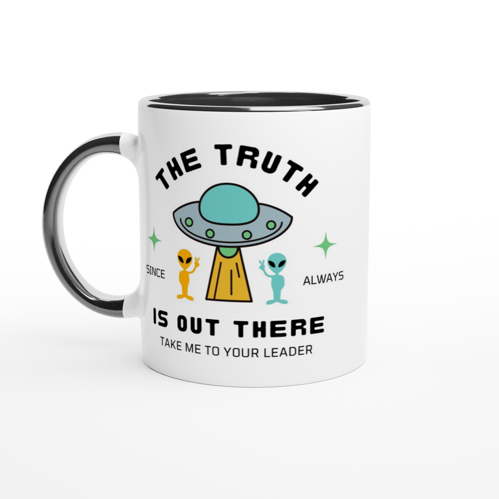 The Truth Is Out There - White 11oz Ceramic Mug with Colour Inside ceramic black Colour 11oz Mug Sci Fi