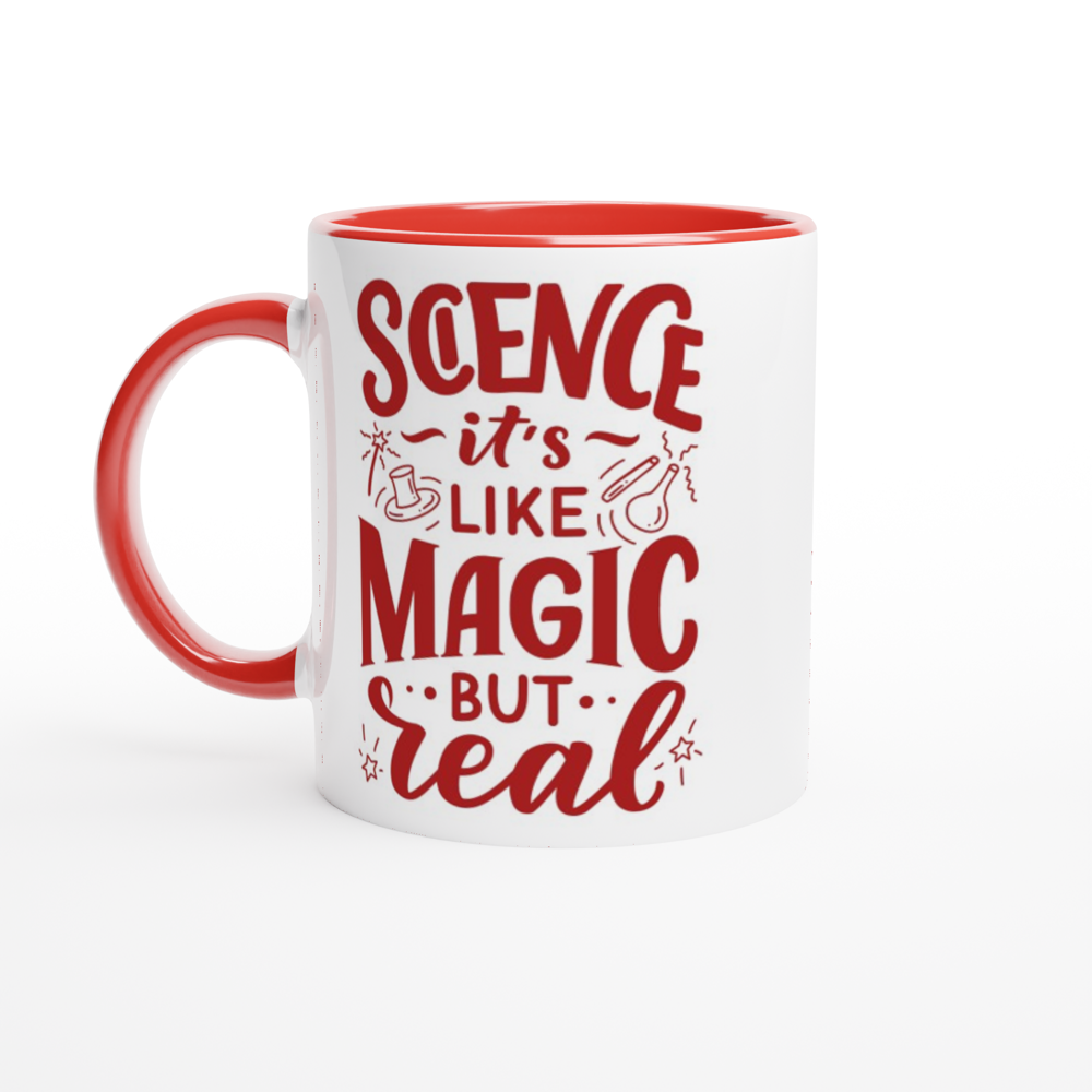 Science, It's Like Magic But Real - White 11oz Ceramic Mug with Colour Inside ceramic red Colour 11oz Mug Science