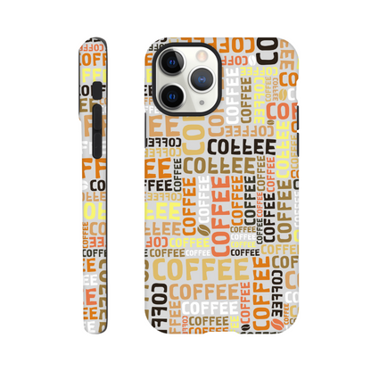 Coffee - Phone Tough Case iPhone 11 Pro Phone Case