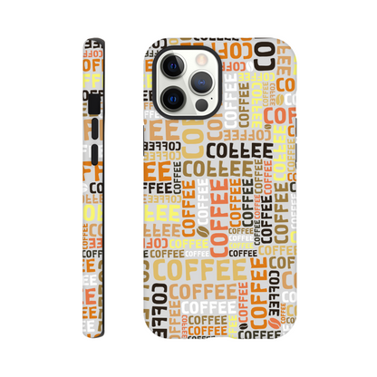 Coffee - Phone Tough Case iPhone 12 Pro Max Phone Case