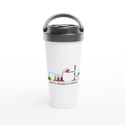 There Is Always A Solution - White 15oz Stainless Steel Travel Mug Travel Mug Globally Fulfilled Science