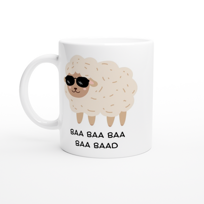 Baa Baa Baa Baa Baad - White 11oz Ceramic Mug White 11oz Mug Globally Fulfilled