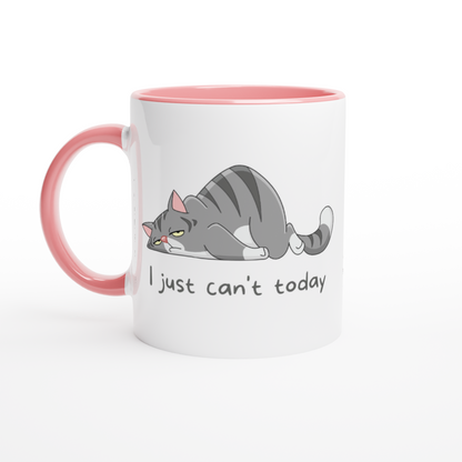 Cat, I Just Can't Today - White 11oz Ceramic Mug with Colour Inside ceramic pink Colour 11oz Mug animal