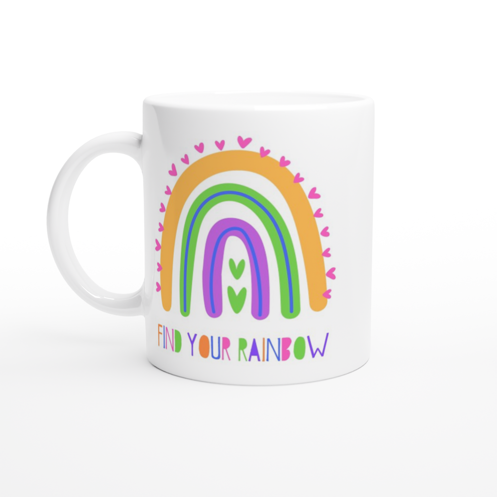 Find Your Rainbow - White 11oz Ceramic Mug White 11oz Mug Globally Fulfilled Motivation