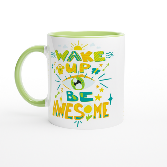 Wake Up And Be Awesome - White 11oz Ceramic Mug with Colour Inside Colour 11oz Mug Motivation