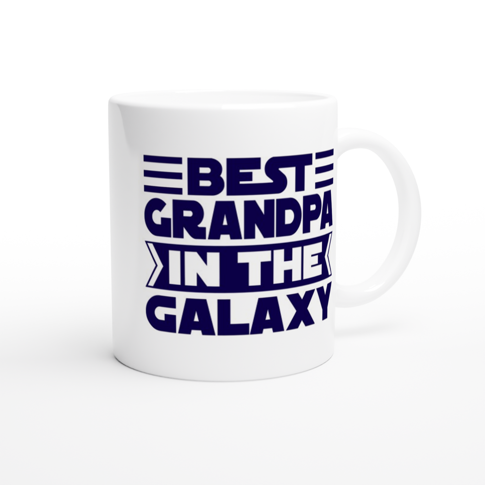 Best Grandpa In The Galaxy - White 11oz Ceramic Mug White 11oz Mug