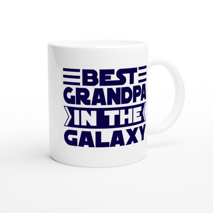Best Grandpa In The Galaxy - White 11oz Ceramic Mug White 11oz Mug