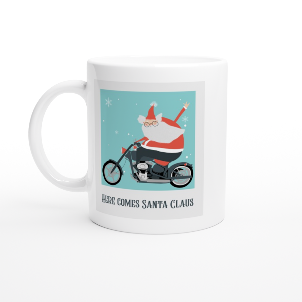 Here Comes Santa Claus - White 11oz Ceramic Mug White 11oz Ceramic Mug Christmas White Mug Globally Fulfilled