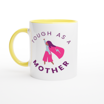 Tough As A Mother - White 11oz Ceramic Mug with Colour Inside ceramic yellow Colour 11oz Mug Mum