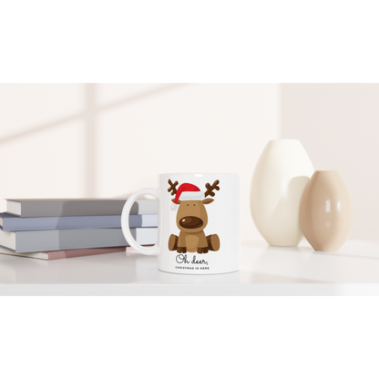 Oh Deer, Christmas Is Here - White 11oz Ceramic Mug Christmas White Mug Globally Fulfilled