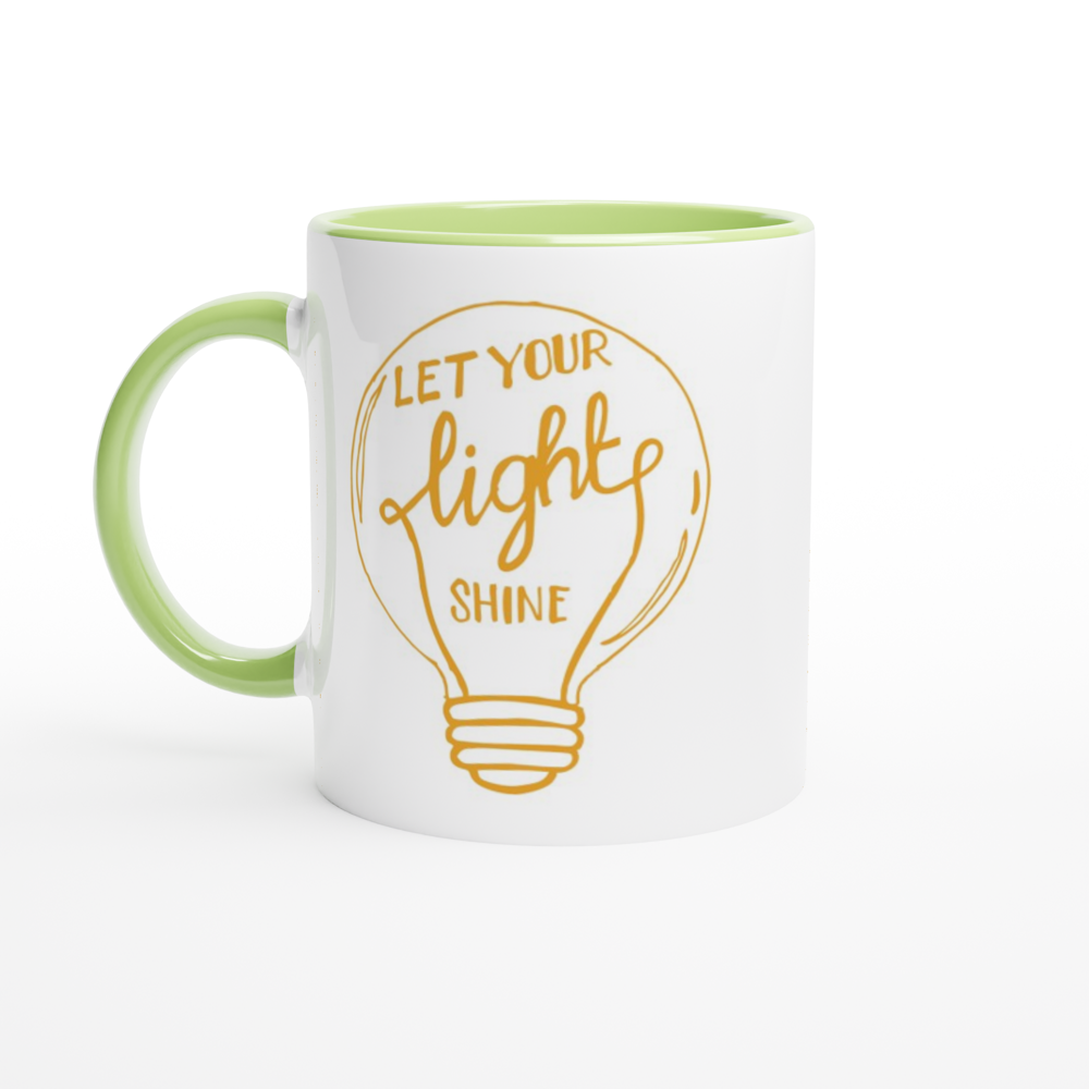 Let Your Light Shine - White 11oz Ceramic Mug with Colour Inside ceramic green Colour 11oz Mug Globally Fulfilled Motivation