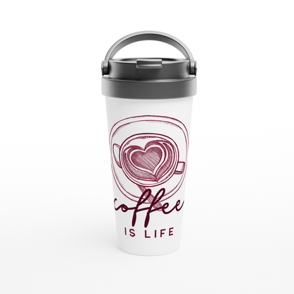 Coffee Is Life - White 15oz Stainless Steel Travel Mug White 15oz Stainless Steel Travel Mug Travel Mug Coffee Globally Fulfilled