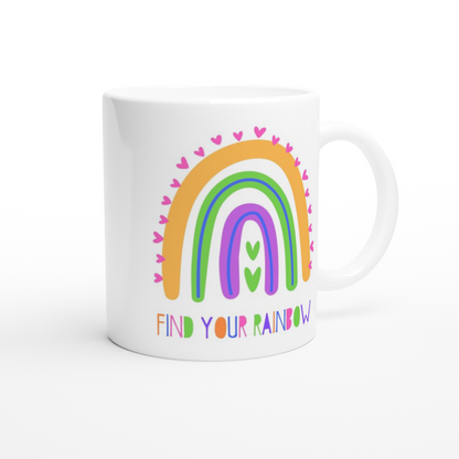 Find Your Rainbow - White 11oz Ceramic Mug White 11oz Mug Motivation