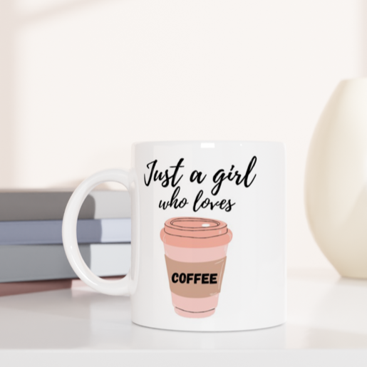 Just A Girl Who Loves Coffee - White 11oz Ceramic Mug White 11oz Mug Globally Fulfilled