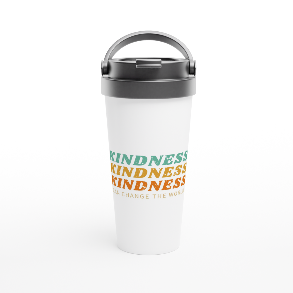 Kindness Can Change The World - White 15oz Stainless Steel Travel Mug White 15oz Stainless Steel Travel Mug Travel Mug Globally Fulfilled