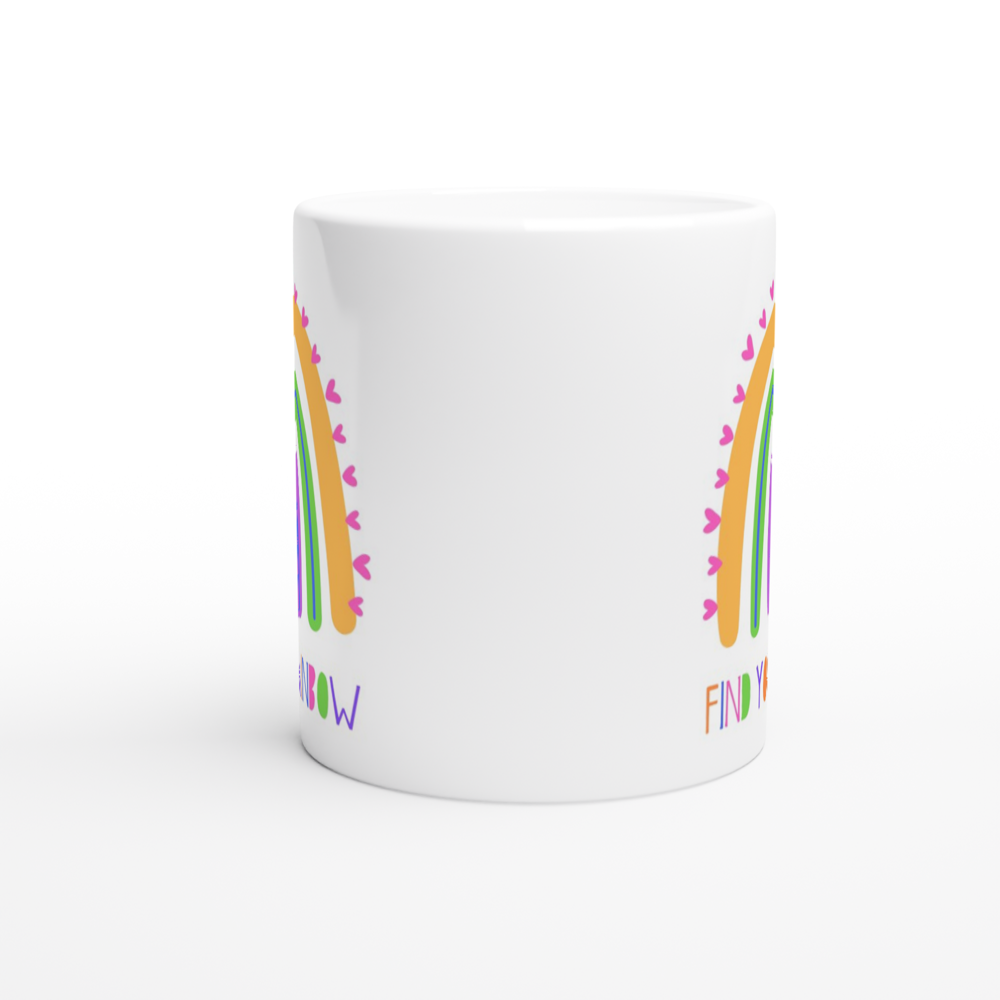 Find Your Rainbow - White 11oz Ceramic Mug White 11oz Mug Motivation