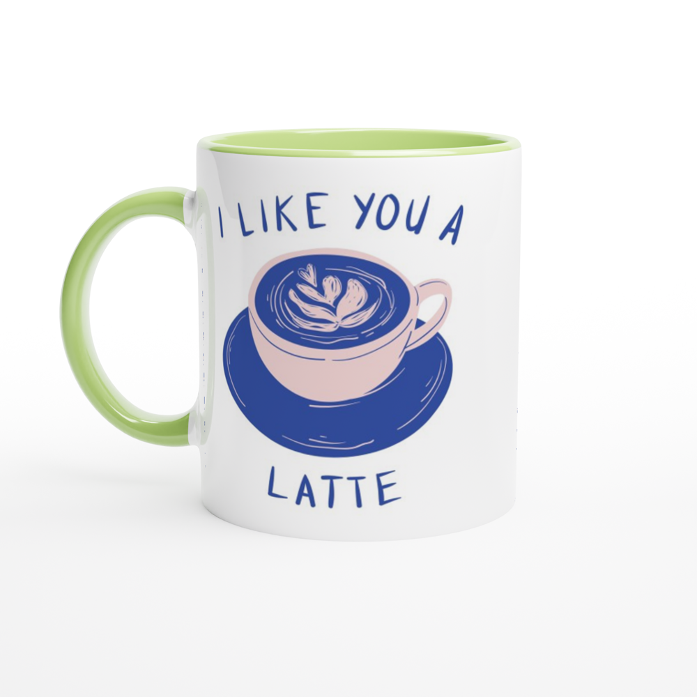 I Like You A Latte - White 11oz Ceramic Mug with Colour Inside ceramic green Colour 11oz Mug Coffee Love