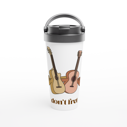 Don't Fret - White 15oz Stainless Steel Travel Mug Default Title Travel Mug Music